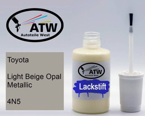 Toyota, Light Beige Opal Metallic, 4N5: 20ml Lackstift, von ATW Autoteile West.